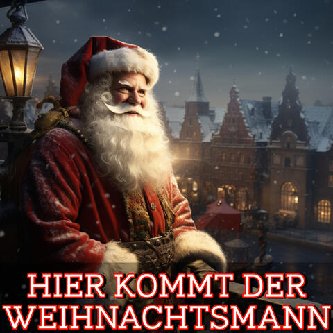 Hier Kommt Der Weihnachtsmann