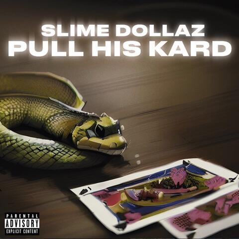 Pull His Kard