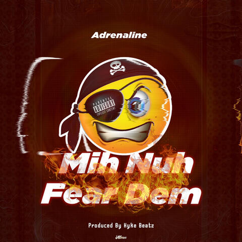 Mi Nu Fear Dem