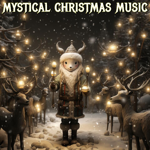 Mystical Christmas Music