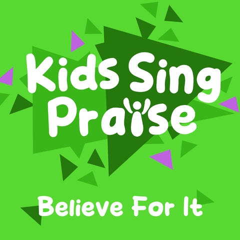 Believe for It