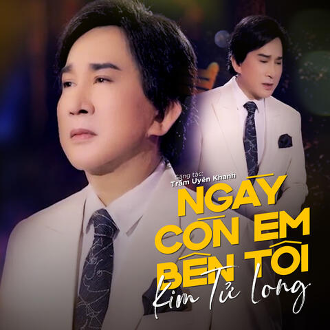 Ngày Còn Em Bên Tôi