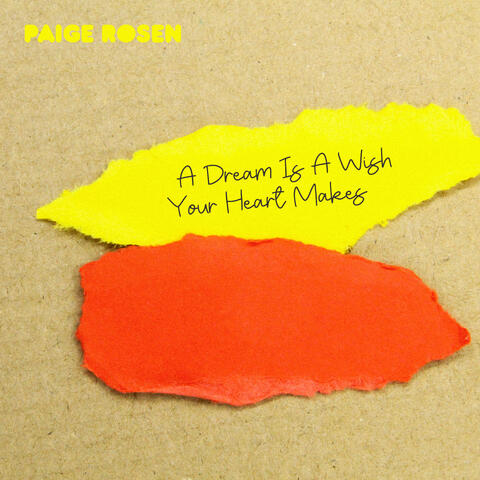A Dream Is A Wish Your Heart Makes