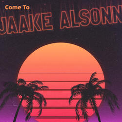 Come To