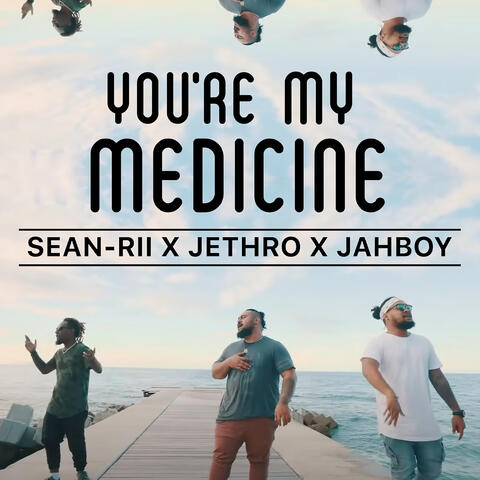 You're My Medicine