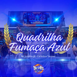 Quadrilha Fumaça Azul