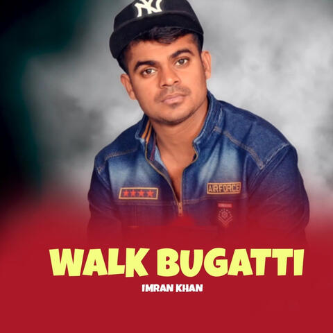 Walk Bugatti