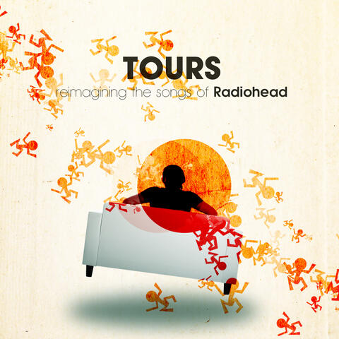 Tours: Reimagining the Songs of Radiohead