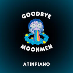 Goodbye Moonmen