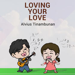 Loving Your Love
