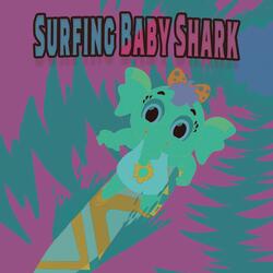 Surfing Baby Shark