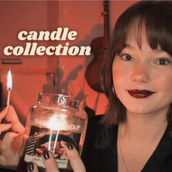 ASMR my candle collection