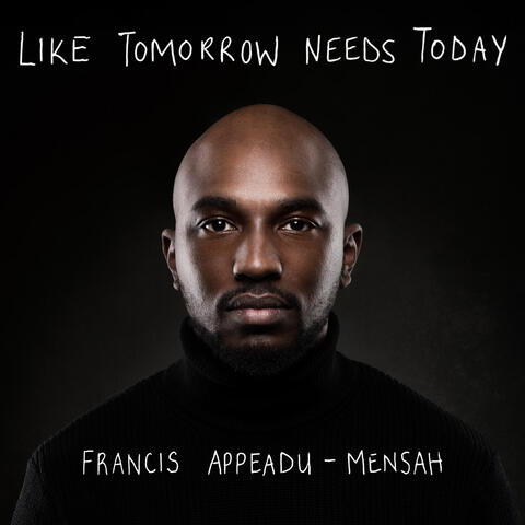 Like Tomorrow Needs Today