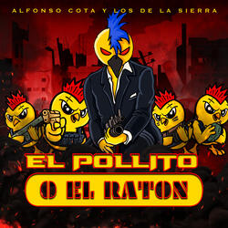 El Pollito o El Raton
