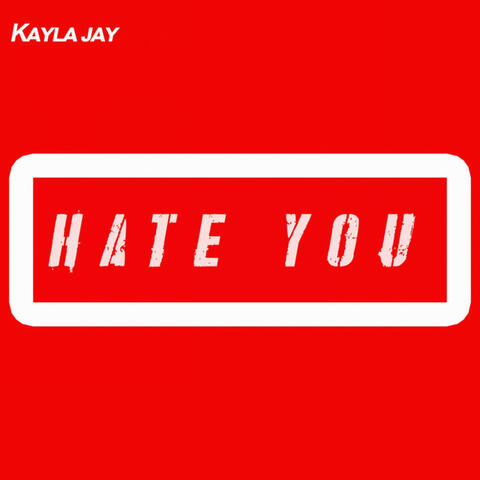Hate You