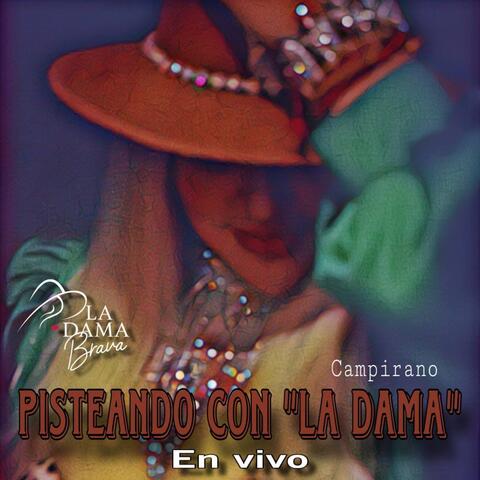 Campirano Pisteando Con "La Dama" En Vivo