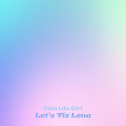 Let's Fix Lena