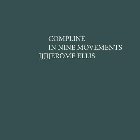 Compline In Nine Movements (Preview)