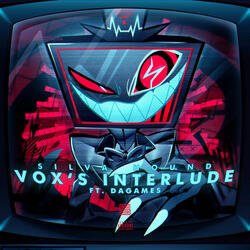 Vox's Interlude