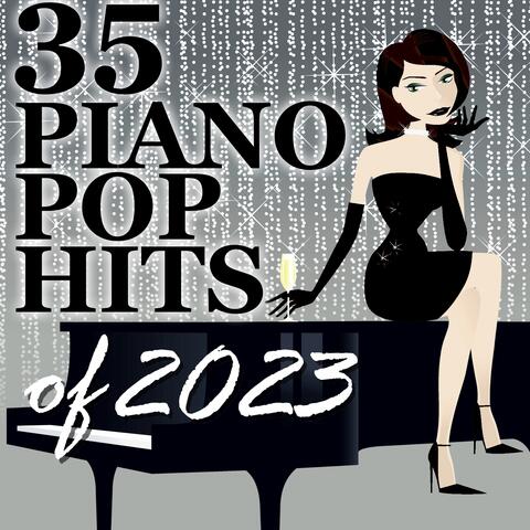 35 Piano Pop Hits of 2023
