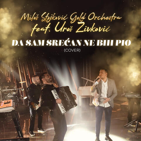 Da sam srećan ne bih pio