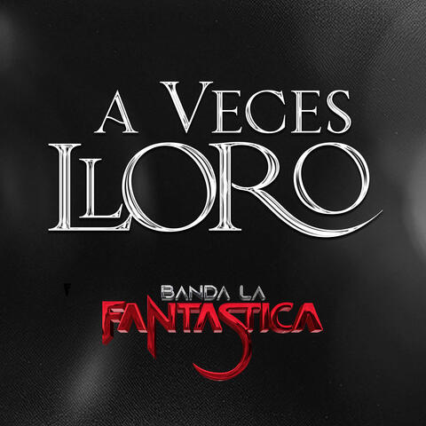 A veces lloro