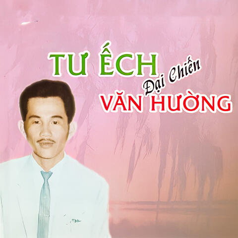 Tư Ếch Đại Chiến Văn Hường
