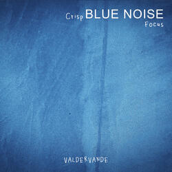 Crisp Blue Noise Focus