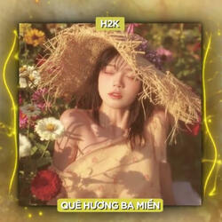 Quê Hương Ba Miền (Remix)