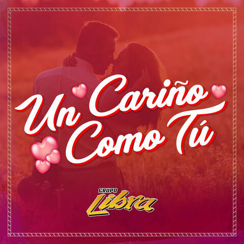 Un Cariño Como Tu