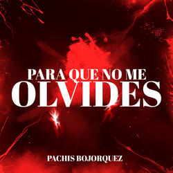 Para Que No Me Olvides (En Vivo)