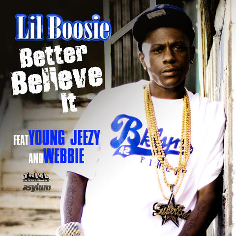 Better Believe It (feat. Jeezy & Webbie)
