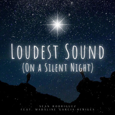 Loudest Sound (On a Silent Night)