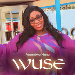 ASOMDWE HENE WUSE