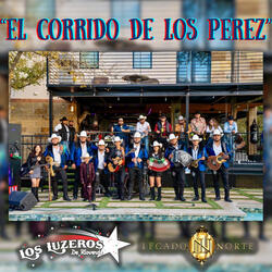 El Corrido de Los Perez (En Vivo)