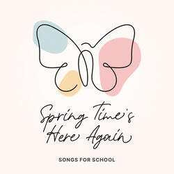Spring Time's Here Again