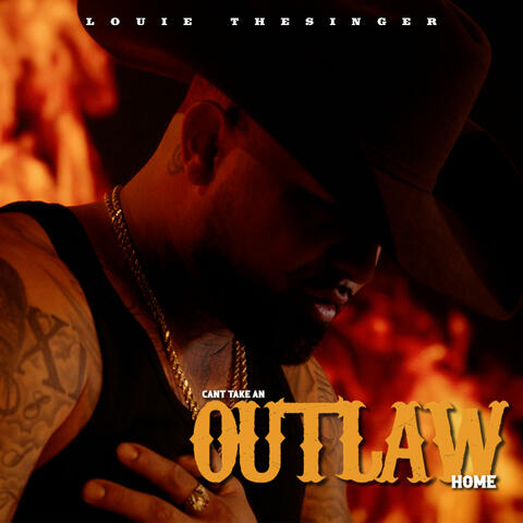 You Can't Take an Outlaw Home