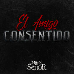 El Amigo Consentido