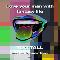 Love your man with fantasy life