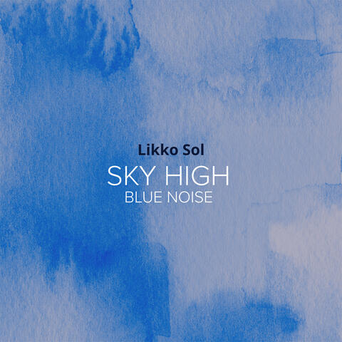 Sky High Blue Noise