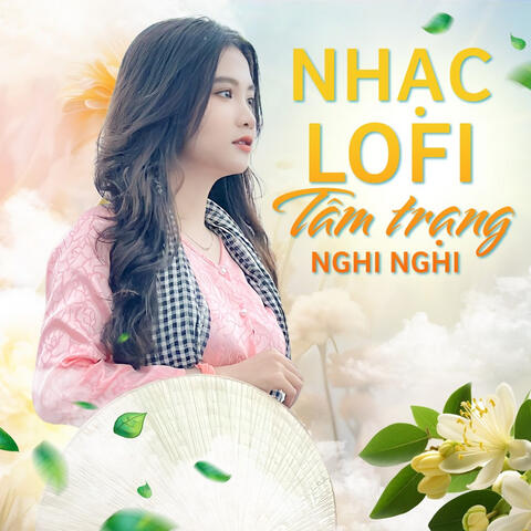 Nhạc Lofi Tâm Trạng