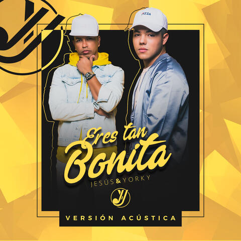 Eres Tan Bonita (Versión Acústica)