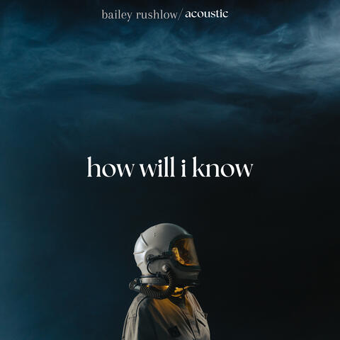 How Will I Know