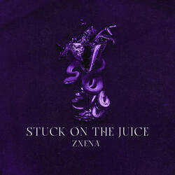 Stuck On The Juice