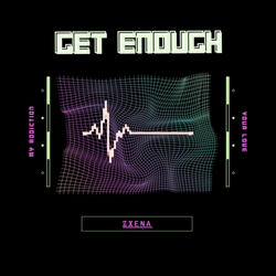 Get Enough