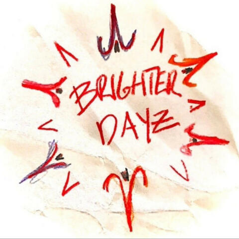 Brighter Dayz