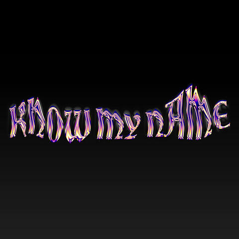 Know My Name