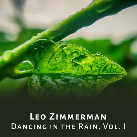 Dancing in the Rain, Vol. I