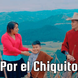 Por el Chiquito