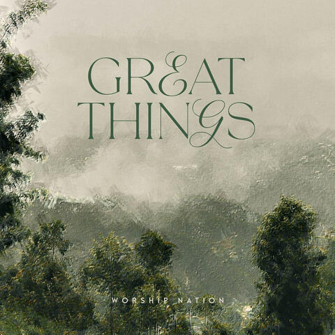 Great Things